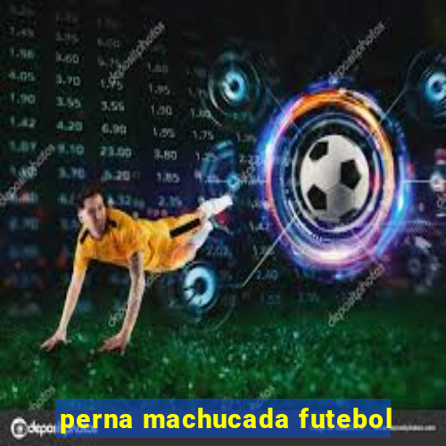 perna machucada futebol